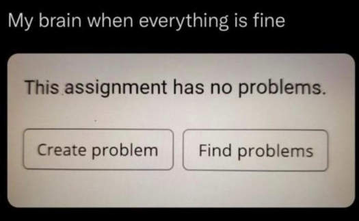 assignment-no-problems-create-my-mind-find.jpg